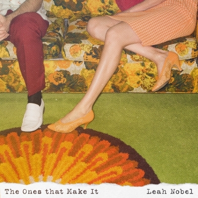 Leah Nobel Announces 'Love, Death, Etc.' EP With New Single "The Ones That Make It" Out Now