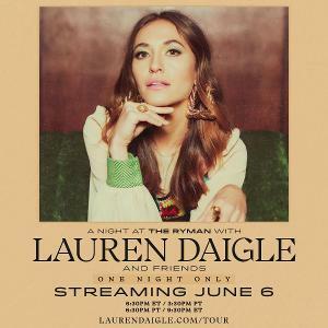 Lauren Daigle To Stream A Night At The Ryman With Lauren Daigle And Friends, June 6