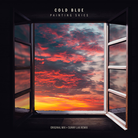 Cold Blue - Painting Skies (Original & Sunny Lax Mixes)