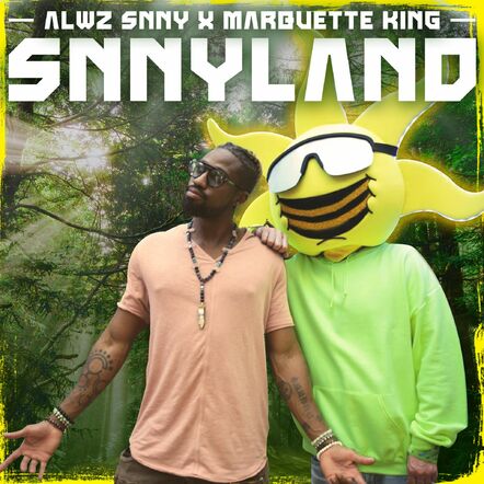 'SNNYLAND' Marks ALWZ SNNY's Latest Impressive Release
