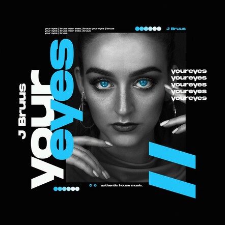 J Bruus First Official Single "Your Eyes"