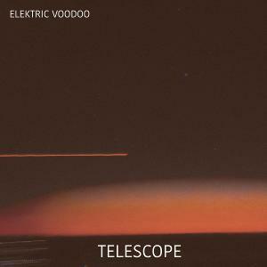 Elektric Voodoo Unveils Genre-Defying New Single "Telescope"