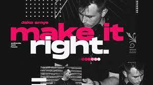 Jake Smye - Make It Right