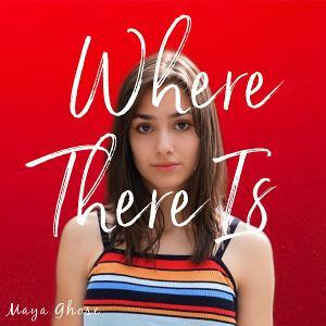 Maya Ghose Releases Debut Album "Where There Is"