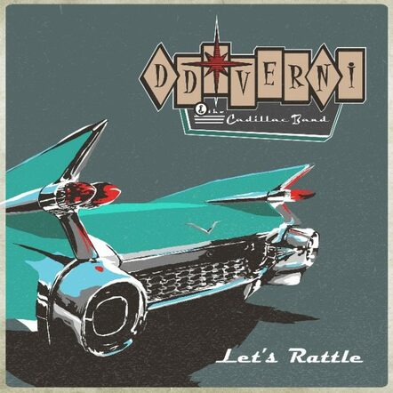 D.D. Verni & The Cadillac Band To Release Debut Album 'Let's Rattle' On September 17, 2021