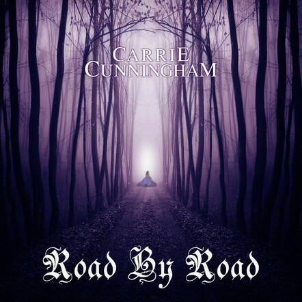 Carrie Cunningham Releases "Road By Road"