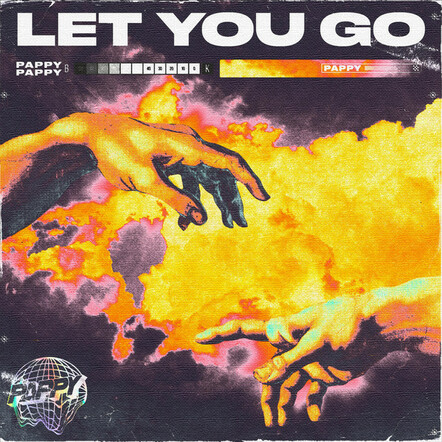 Pappy - Let You Go