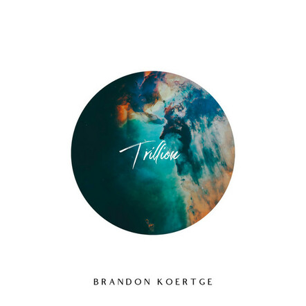 Seattle Singer/Songwriter Brandon Koertge Unveils New Single 'Trillion'