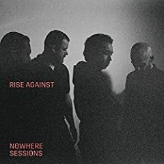 Rise Against Announce New EP "Nowhere Sessions" Out November 12, 2021