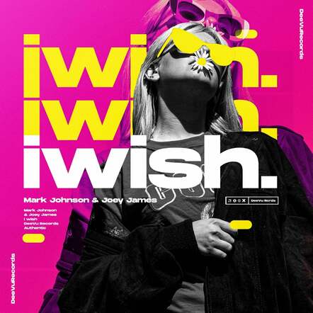 Mark Johnstone & Joey James Release New Single "I Wish"