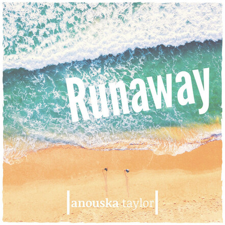 London Based Soul-Pop Artist Anouska Taylore Releases Heartfelt Single 'Runaway'