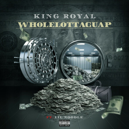 King Royal Smashes It With New Single 'Wholelottaguap'