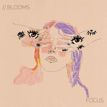 Blooms - 'Focus'