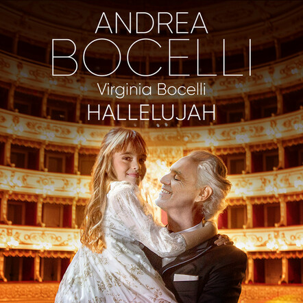 Andrea Bocelli Shares New Single 'Hallelujah' Featuring His Daughter Virginia Bocelli!