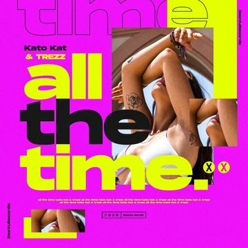 Kato Kat & Trezz - All The Time