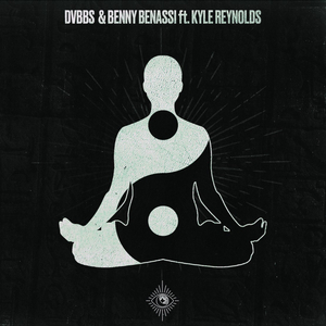 DVBBS & Benny Benassi Drop 'Body Mind Soul' Ft. Kyle Reynolds