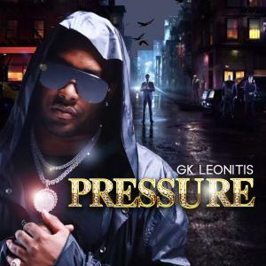 GK Leonitis Delivers Raw Lyrics And Magnetic Sounds With His Latest Track "Pressure"