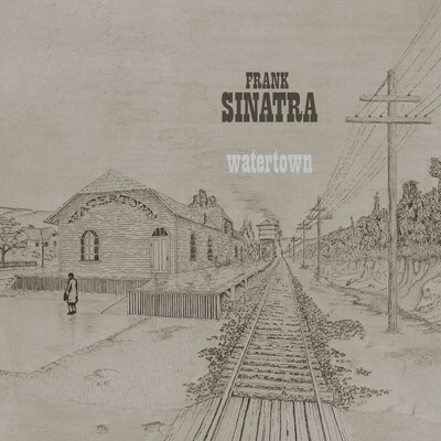 Frank Sinatra Concept Album "Watertown," Newly Mixed And Remastered