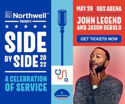 Northwell Health's "Side By Side" Music Series Returns For 2022 With A Special Benefit Concert From John Legend At UBS Arena On May 29 - Including A Special Performance By Jason Derulo