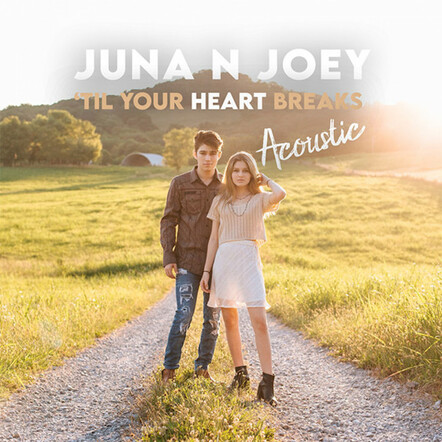 Juna N Joey Return With 'Til Your Heart Breaks'