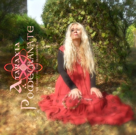 Italian Troubadours Ataraxia Announce 28th Studio Album: "Pomegranate - The Chant Of The Elementals" Takes Listeners On A Sonic Journey