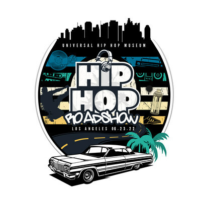 The Universal Hip Hop Museum Jump Starts Bet Weekend With "Hip Hop Roadshow Los Angeles"