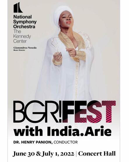 Grammy Award-winning Singer/Songwriter India.Arie Joins The National Symphony Orchestra To Headline BGR!Fest 2022