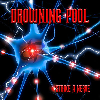 Drowning Pool Announce Intense And Heavy New Album 'Strike A Nerve'