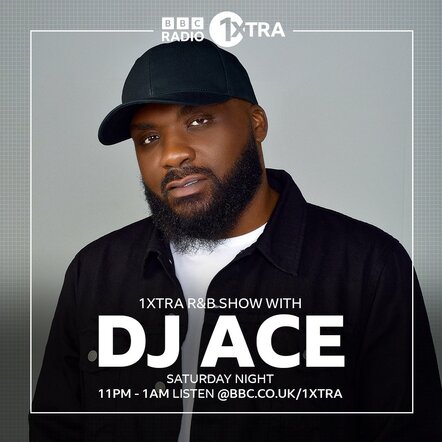 BBC Radio 1Xtra's Ace Announces 'Everything R&B' Live Dates & Touring Artists
