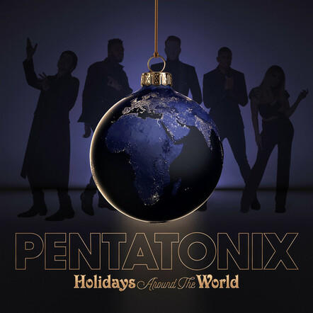 Pentatonix Release New Holiday Album 'Holidays Around The World'