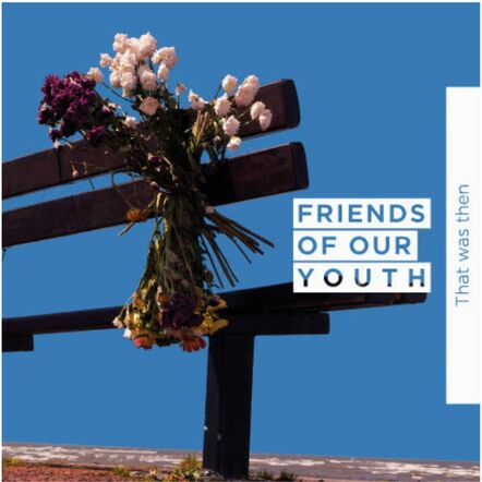 Manchester's Friend Of Our Youth Release Scuffed And Shiny Debut Album 'That Was Then'