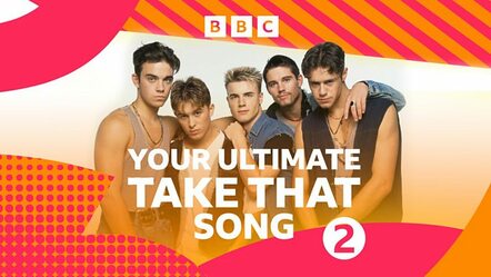 BBC Radio 2 Listeners To Vote For Their Favorite Take That Song