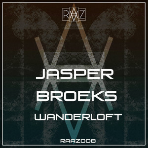 RAAZ Label Presents Jasper Broeks With "Wanderloft"