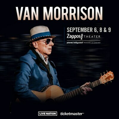 Van Morrison Announces 2023 Las Vegas Run At Zappos Theater At Planet Hollywood Resort & Casino September 6, 8 & 9, 2023