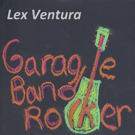 Lex Ventura Releases Garage Band Rocker Album