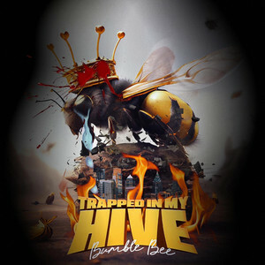Bumble Bee Releases 4-Track EP Titled 'Trapped In My Hive'