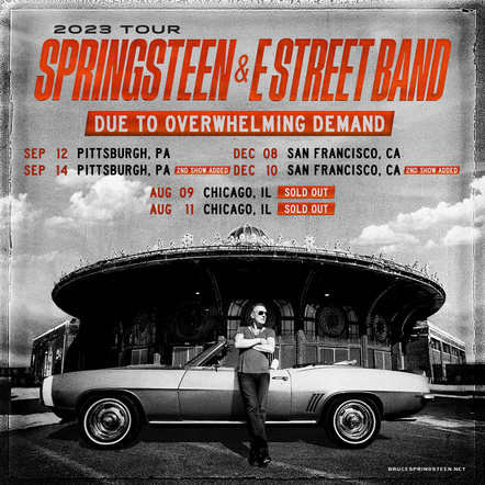 Bruce Springsteen & The E Street Band Add Second Nights In Pittsburgh, San Francisco And Chicago Due To Overwhelming Popular Demand