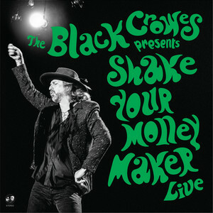 The Black Crowes Releases 'Shake Your Money Maker Live'