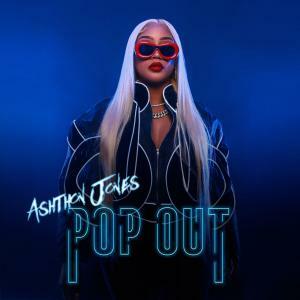 Ashthon Jones, Grammy-winning Singer, To Drop Viral-bound Single And Music Video "Pop Out" On April 7, 2023