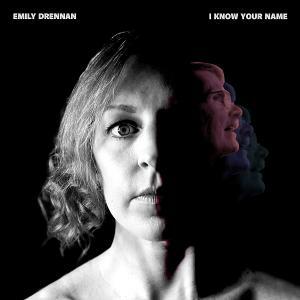 Emily Drennan Releases New Single 'I Know Your Name'