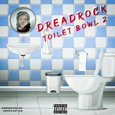 Chicago Rapper Dreadrock Releases New Single "Τoilet Bowl 2"