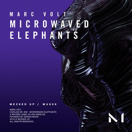 Marc Volt - Microwaved Elephants