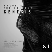 Maxon & The Cliqque Releases "Genesis"