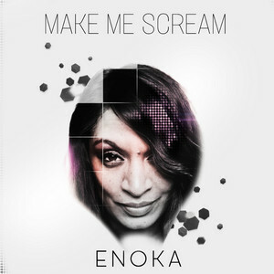The RnB Queen Enoka Is Back On The Scene With A Brand New Studio Release, "Make Me Scream"