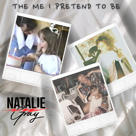 Natalie Gray Opens Up On Mental Health With 'The Me I Pretend To Be', Out Now!