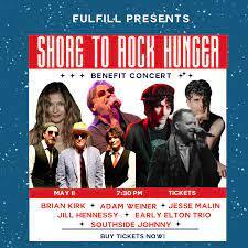 Shore To Rock Hunger Concert Benefitting Fulfill Foodbank On May 11 At The Count Basie Center For The Arts In Red Bank, NJ