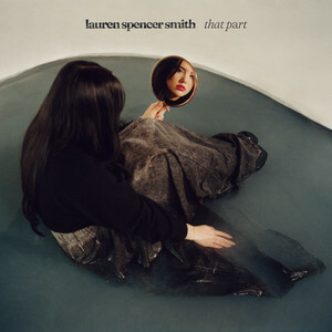 Lauren Spencer Smith Releases New Single "That Part"