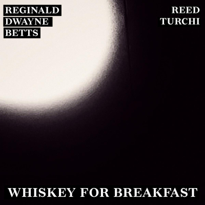 Feel The Sting Of "Whiskey For Breakfast" With Acclaimed Poet Reginald Dwayne Betts And Musician Reed Turchi On New Single From Forthcoming Spoken-Word Project, House Of Unending Out August 25, 2023
