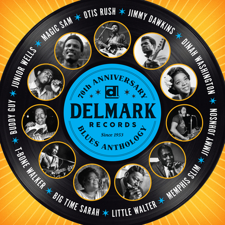 Delmark Records Celebrates 70th Years, With A Slew Of 2023 Events, New Blues Anthology Out July 21, 2023
