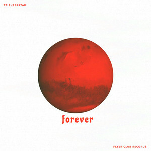 TC Superstar Release New Single 'Forever'